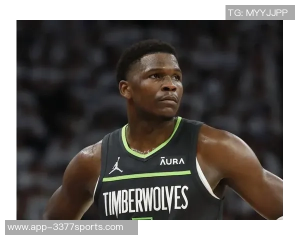 爱德华兹复出战森林狼对决尼克斯期待精彩表现与球队共创佳绩